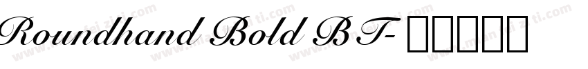 Roundhand Bold BT字体转换